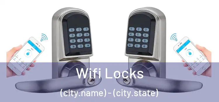  Wifi Locks (city.name) - (city.state)